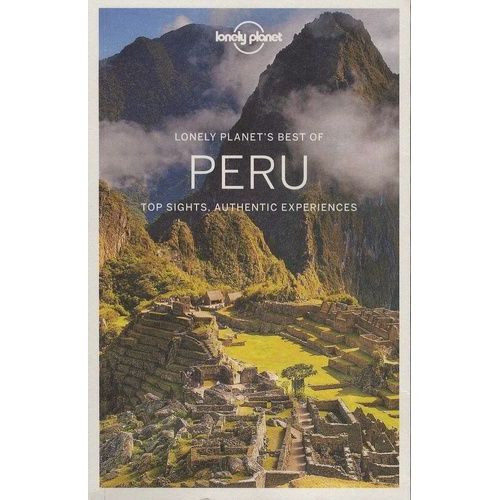 Best Of Peru - Top Sights, Authentic Experiences