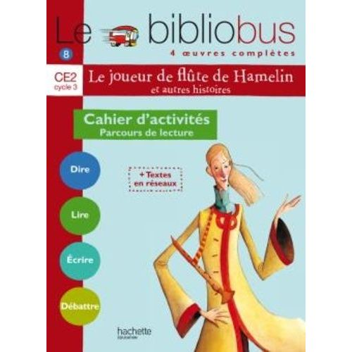 Le Bibliobus N° 8 Ce2 : Le Joueur De Flûte De Hamelin - Cahier D'activités