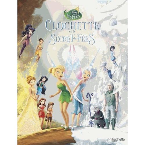 Clochette Et Le Secret Des Fées