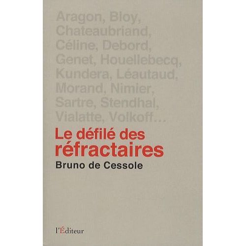Le Défilé Des Réfractaires - Portraits De Quelques Irréguliers De La Littérature Française