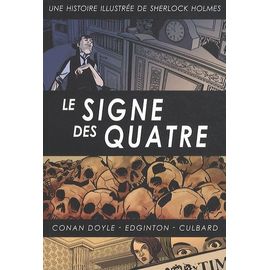 Une Histoire Illustrée De Sherlock Holmes Tome 3 - Le Signe Des Quatre
