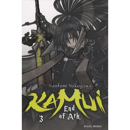 Kamui - End Of Ark - Tome 3