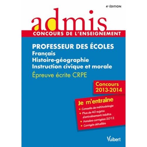 Professeur Des Écoles Français Histoire-Géographie Instruction Civique Et Morale - Epreuve Écrite Crpe