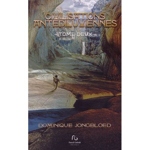 Civilisations Antédiluviennes - Tome 2