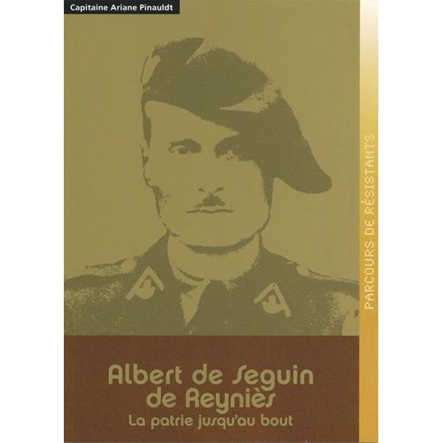 Albert De Seguin De Reynies - La Patrie Jusqu'au Bout