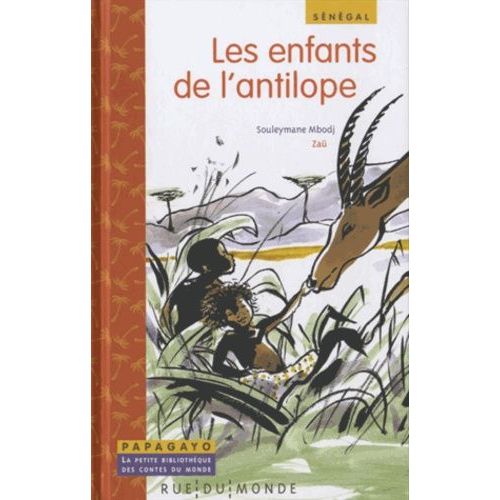 Les Enfants De L'antilope - Un Conte Du Sénégal