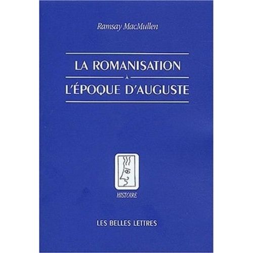 La Romanisation À L'époque D'auguste