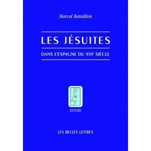 Les Jésuites Dans L'espagne Du Xvie Siècle