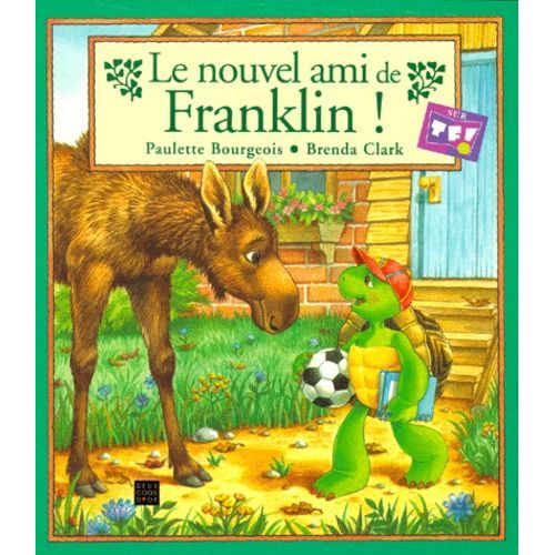 Franklin - Le Nouvel Ami De Franklin