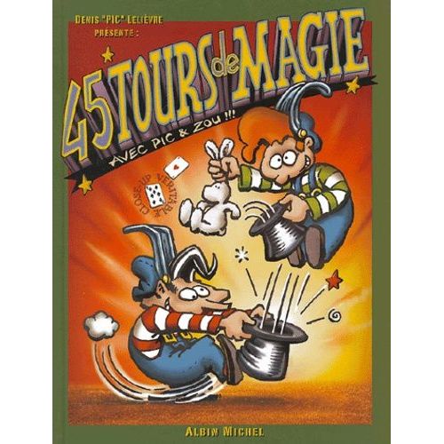 Pic & Zou Dans 45 Tours De Magie