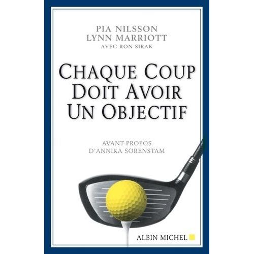 Chaque Coup Doit Avoir Un Objectif