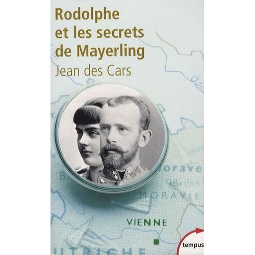 Rodolphe Et Les Secrets De Mayerling