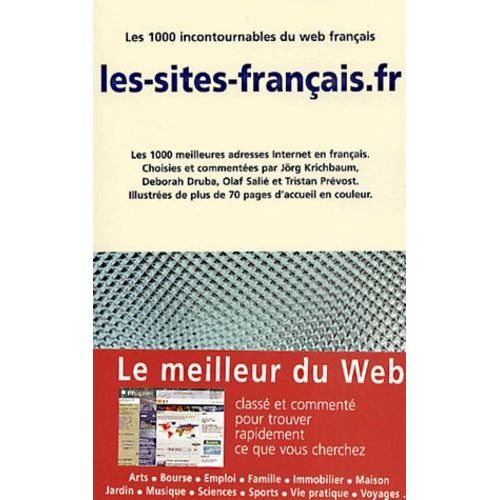 Les-Sites-Francais.Fr - Les 1000 Meilleures Adresses Internet En Francais