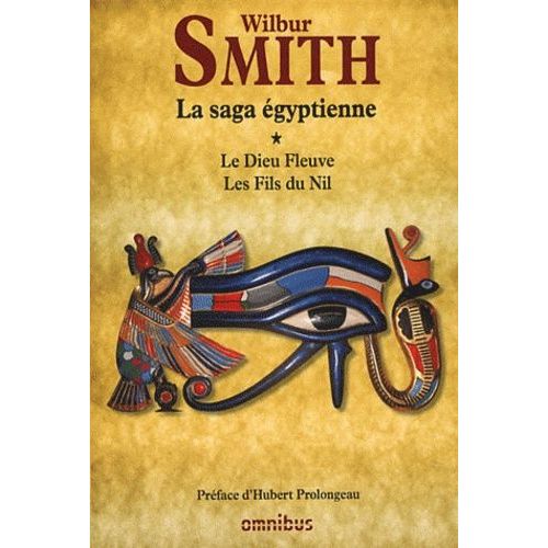 La Saga Égyptienne - Tome 1, Le Dieu Fleuve - Les Fils Du Nil