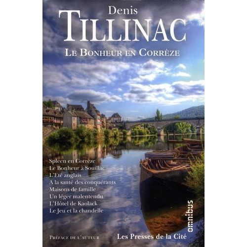 Le Bonheur En Corrèze - Spleen En Corrèze - Le Bonheur À Souillac - L'eté Anglais - A La Santé Des Conquérants - Maisons De Famille - Un Léger Malentendu - L'hôtel De Kaolack - Le Jeu Et La...