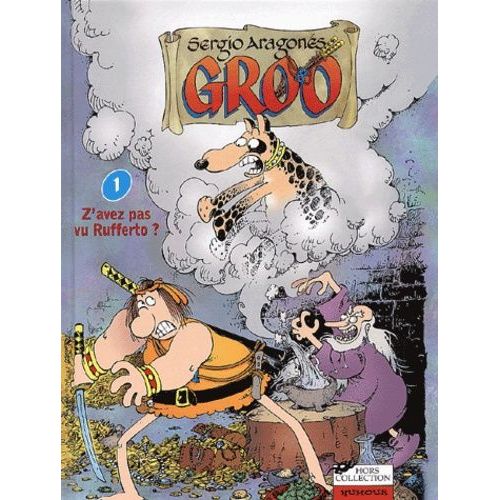 Groo Tome 1 : Z'avez Pas Vu Rufferto ?