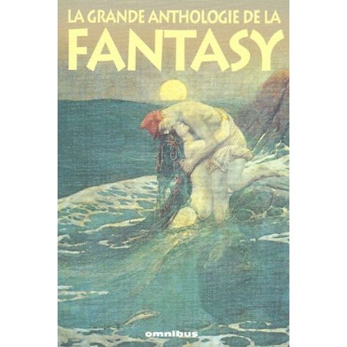 La Grande Anthologie De La Fantasy