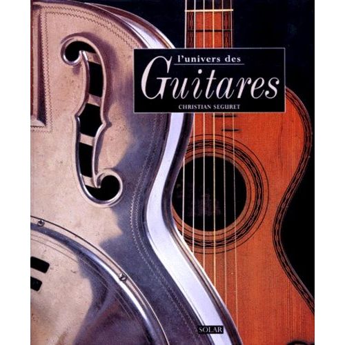 L'univers Des Guitares
