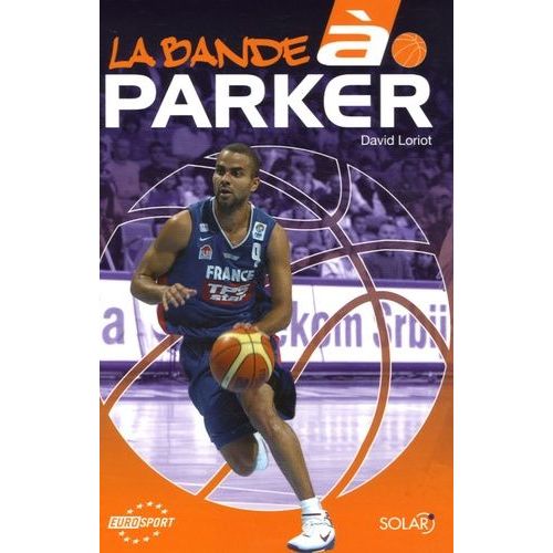 La Bande À Parker