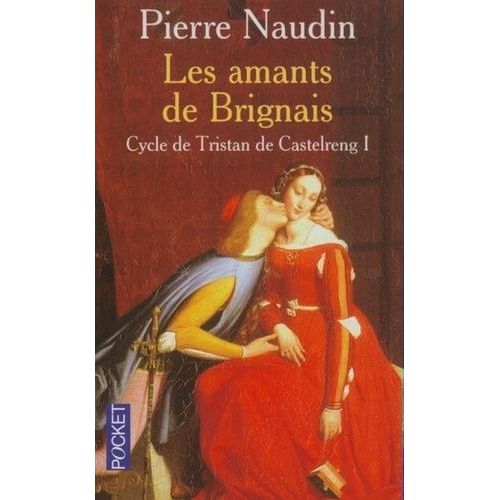 Cycle De Tristan De Castelreng Tome 1 : Les Amants De Brignais