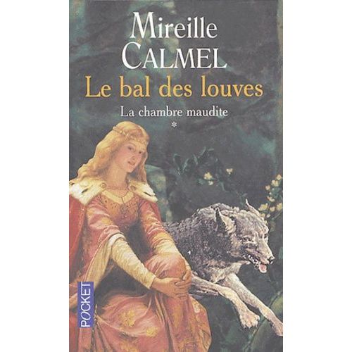 Le Bal Des Louves Tome 1 - La Chambre Maudite