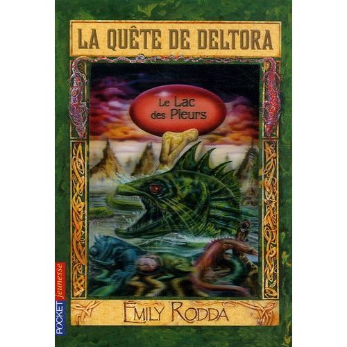 La Quête De Deltora Tome 2 - Le Lac Des Pleurs