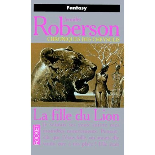 Chroniques Des Cheysulis Tome 6 - La Fille Du Lion