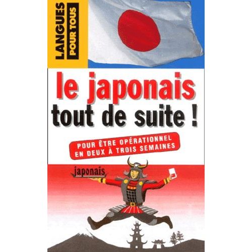 Le Japonais Tout De Suite !