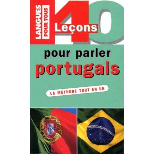 40 Lecons Pour Parler Portugais