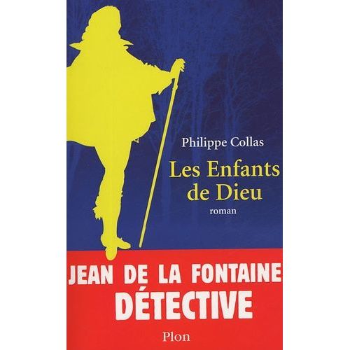 Les Enquêtes De Jean De La Fontaine Tome 2 - Les Enfants De Dieu