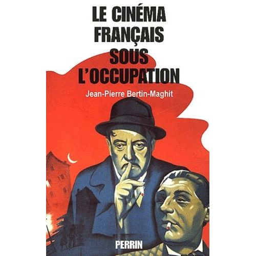 Le Cinema Francais Sous L'occupation