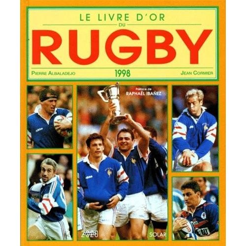 Le Livre D'or Du Rugby, 1998