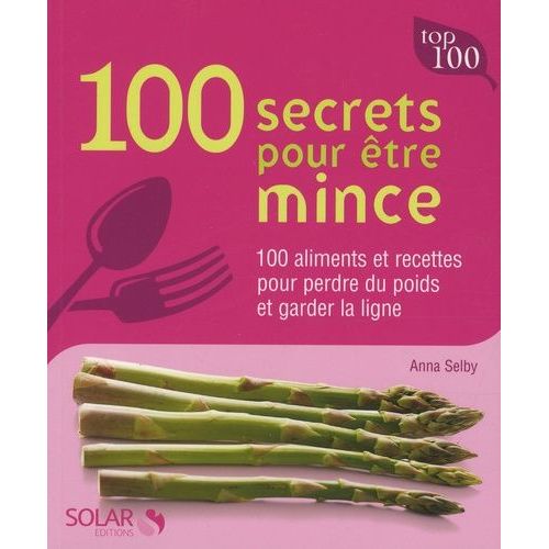 100 Secrets Pour Être Mince