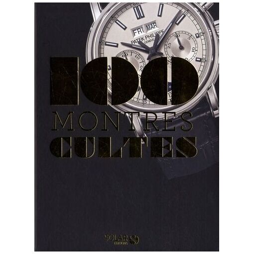 100 Montres Cultes