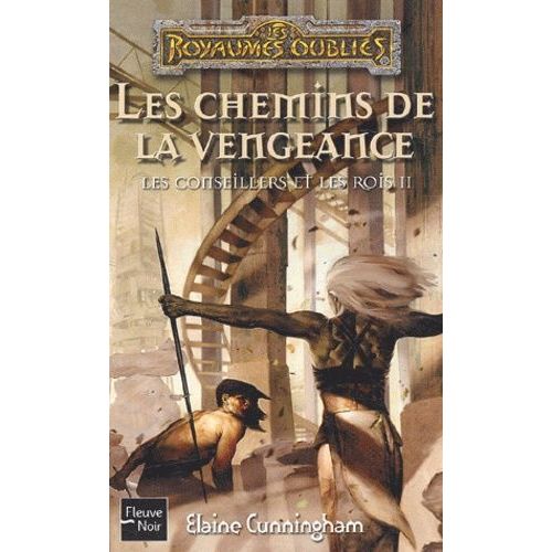 Les Conseillers Et Les Rois Tome 2 - Les Chemins De La Vengeance