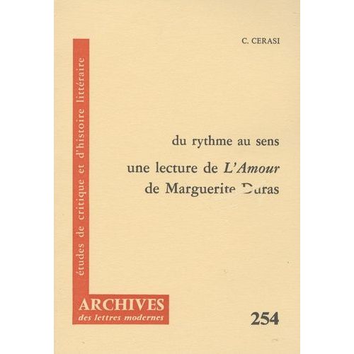 Du Rythme Au Sens, Une Lecture De L'amour De Marguerite Duras