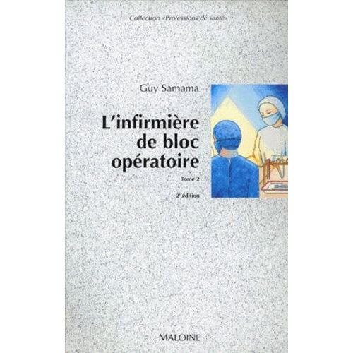 L'infirmière De Bloc Opératoire - Tome 2