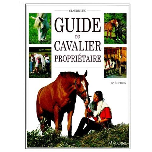 Guide Du Cavalier Proprietaire - 5eme Edition