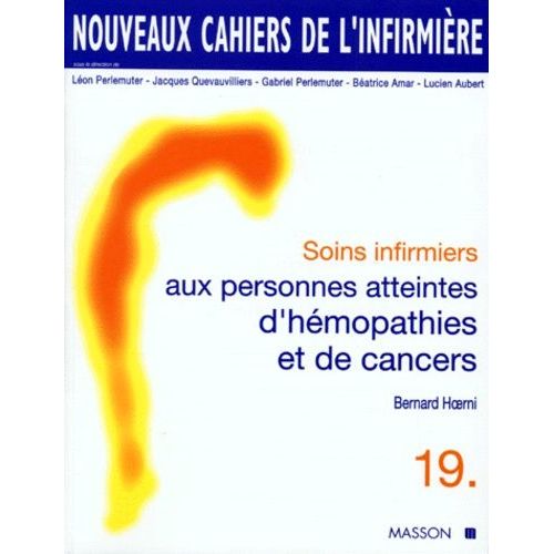 Soins Infirmiers Aux Personnes Atteintes D'hémopathies Et De Cancers
