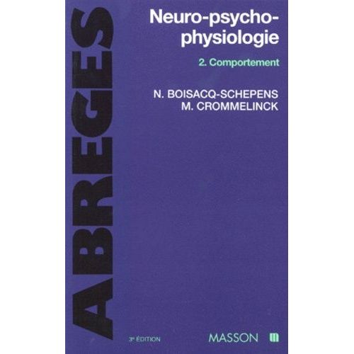 Neuro-Psycho-Physiologie - Tome 2, Comportement