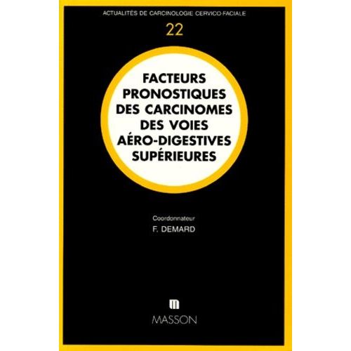 Facteurs Pronostiques Des Carcinomes Des Voies Aéro-Digestives Supérieures