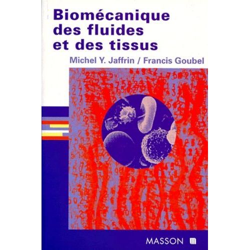 Biomécanique Des Fluides Et Des Tissus