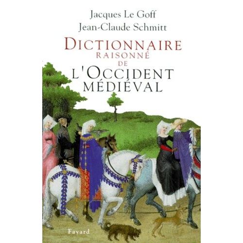 Dictionnaire Raisonné De L'occident Médiéval