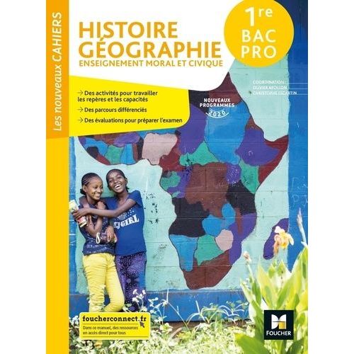 Histoire Géographie Emc 1re Bac Pro