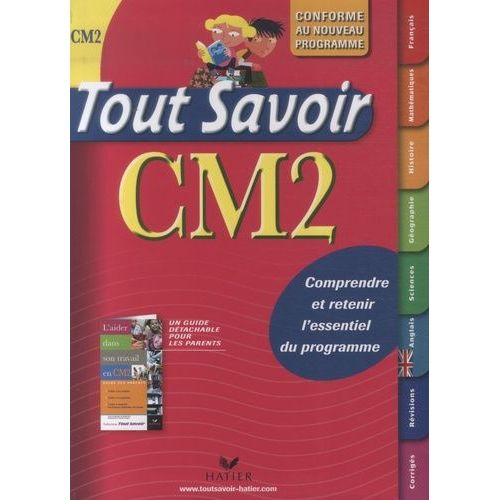 Tout Savoir Cm2 - Conforme Au Nouveau Programme 2009