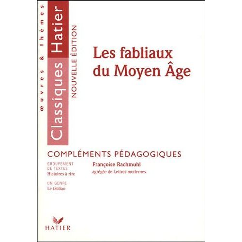 Les Fabliaux Du Moyen Age - Compléments Pédagogiques