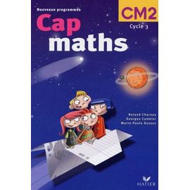 Cap Maths, Cm 2 Cycle 3 - Nouveaux Programmes