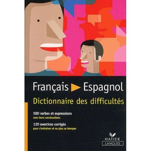 Francais - Espagnol - Dictionnaire Des Difficultes