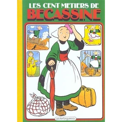 Bécassine Tome 18 - Les Cent Métiers De Bécassine