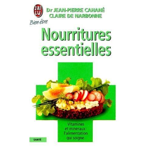 Nourritures Essentielles - Premier Guide Medical De L'alimentation Familiale